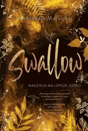 eBook Nadzieja na lepsze jutro. Swallow. Tom 3 - Aleksandra Muraszka epub mobi