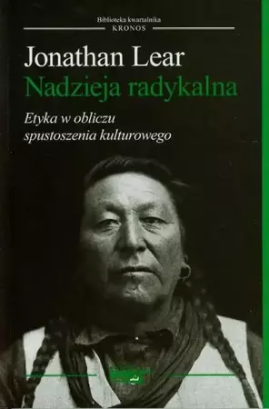 eBook Nadzieja radykalna Etyka w obliczu spustoszenia kulturowego - Jonathan Lear epub mobi