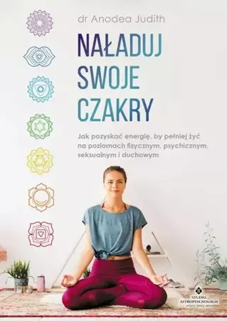 eBook Naładuj swoje czakry - Judith Anodea epub mobi