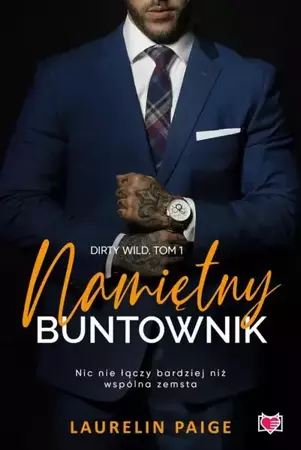 eBook Namiętny buntownik. Dirty wild. Tom 1 - Paige Laurelin mobi epub