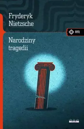 eBook Narodziny tragedii czyli hellenizm i pesymizm - Fryderyk Nietzsche epub mobi