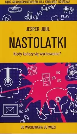 eBook Nastolatki. Kiedy kończy się wychowanie? - Jesper Juul