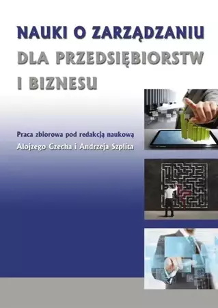 eBook Nauki o zarządzaniu dla przedsiębiorstw i biznesu - Alojzy Czech