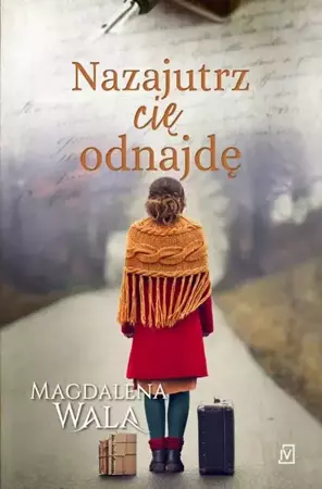 eBook Nazajutrz cię odnajdę - Magdalena Wala mobi epub