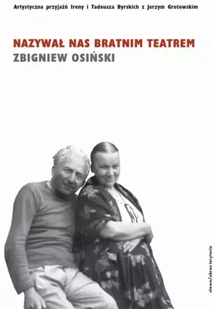 eBook Nazywał nas bratnim teatrem - Zbigniew Osiński epub mobi