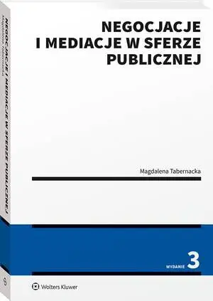 eBook Negocjacje i mediacje w sferze publicznej - Magdalena Tabernacka