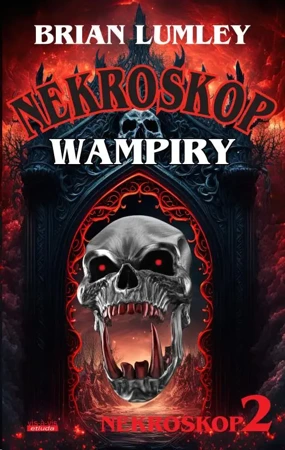 eBook Nekroskop 2 Wampiry! - Brian Lumley epub mobi