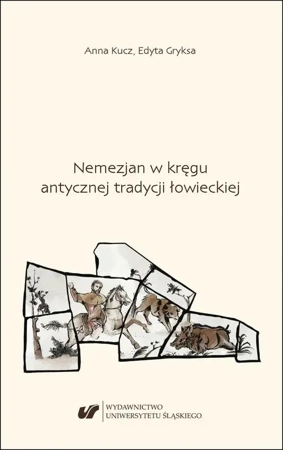 eBook Nemezjan w kręgu antycznej tradycji łowieckiej - Anna Kucz