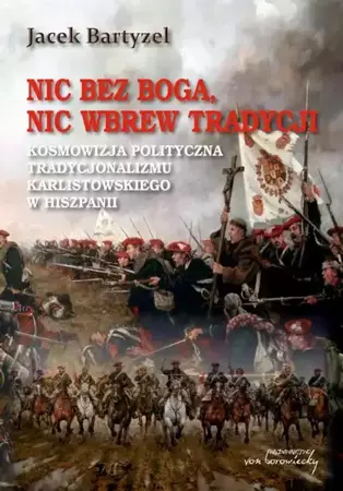 eBook Nic bez Boga nic wbrew Tradycji - Jacek Bartyzel