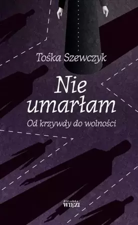 eBook Nie umarłam - Tośka Szewczyk mobi epub