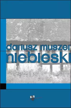 eBook Niebieski - Dariusz Muszer epub mobi