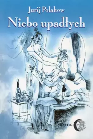 eBook Niebo upadłych - Jurij Polakow epub mobi