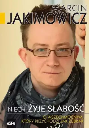 eBook Niech żyje słabość - Marcin Jakimowicz epub mobi