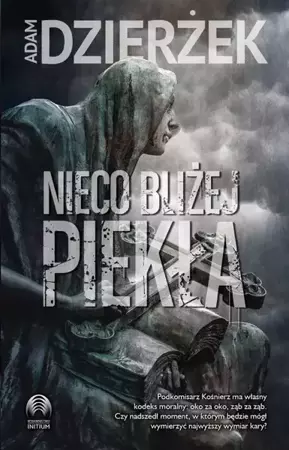 eBook Nieco bliżej piekła - Adam Dzierżek epub mobi