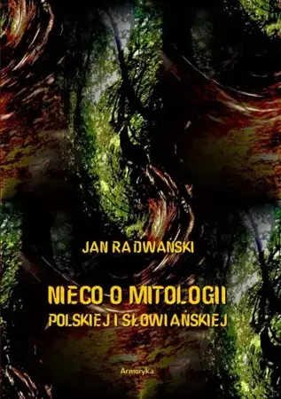 eBook Nieco o mitologii polskiej i słowiańskiej - Jan Radwański