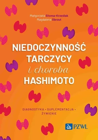 eBook Niedoczynność tarczycy i choroba Hashimoto - Małgorzata Słoma-Krześlak epub mobi