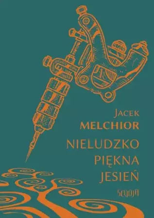 eBook Nieludzko piękna jesień - Jacek Melchior mobi epub