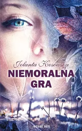 eBook Niemoralna gra - Jolanta Kosowska epub mobi