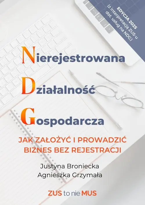 eBook Nierejestrowana Działalność Gospodarcza, jak założyć i prowadzić biznes bez rejestracji - Justyna Broniecka