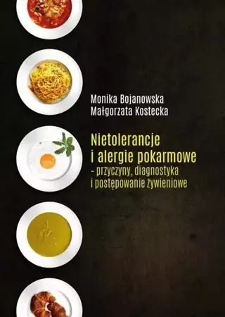 eBook Nietolerancje i alergie pokarmowe - przyczyny, diagnostyka i postępowanie żywieniowe - Małgorzata Kostecka