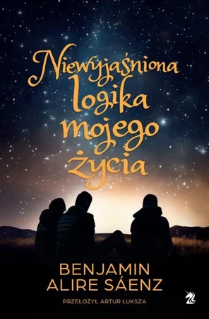 eBook Niewyjaśniona logika mojego życia - Benjamin Alire Saenz mobi epub