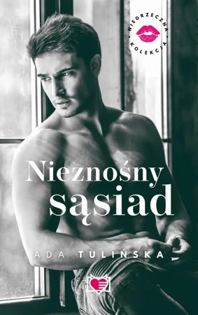 eBook Nieznośny sąsiad. Niegrzeczna kolekcja. Tom 6 - Ada Tulińska mobi epub