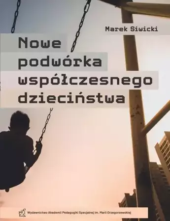 eBook Nowe Podwórko współczesnego dzieciństwa - Marek Siwicki