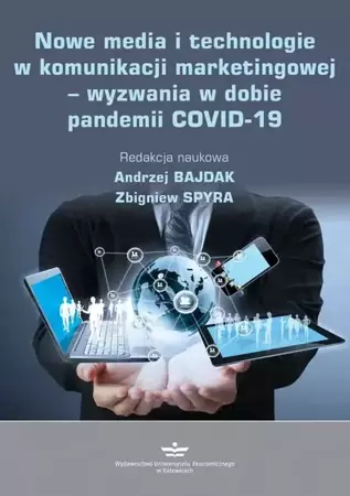 eBook Nowe media i technologie w komunikacji marketingowej - wyzwania w dobie pandemii COVID-19 - Andrzej Bajdak