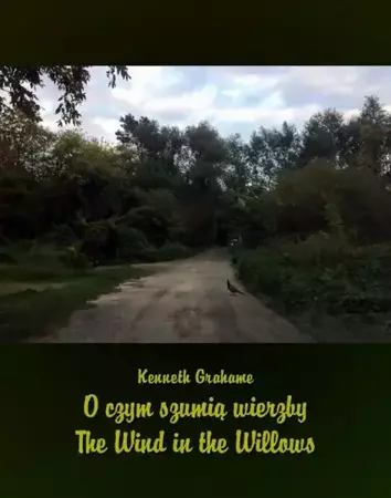 eBook O czym szumią wierzby. The Wind in the Willows - Kenneth Grahame epub mobi