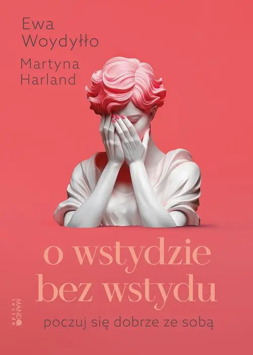 eBook O wstydzie bez wstydu - Ewa Woydyłło mobi epub