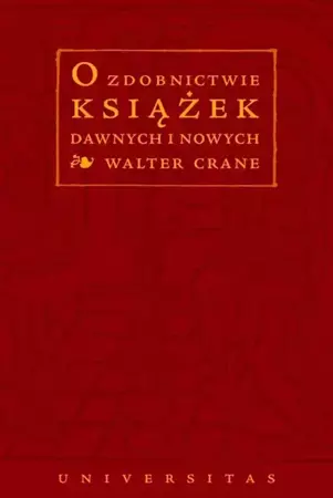 eBook O zdobnictwie książek dawnych i nowych - Walter Crane