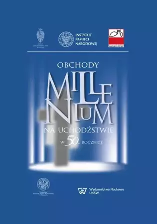 eBook Obchody Millenium na uchodźstwie w 50. rocznicę - Rafał Łatka