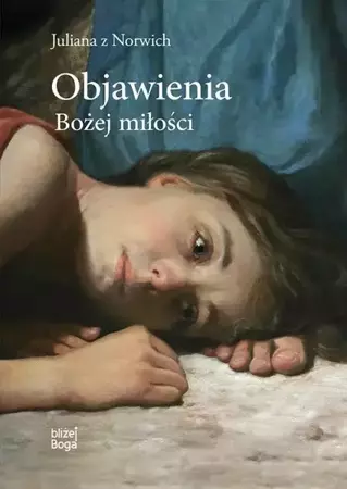 eBook Objawienia Bożej miłości - Juliana z Norwich mobi epub