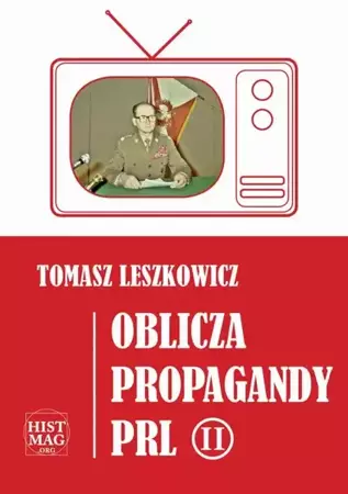 eBook Oblicza propagandy PRL część II - Tomasz Leszkowicz mobi epub