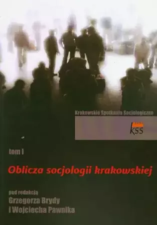 eBook Oblicza socjologii krakowskiej t.1 - Grzegorz Bryda