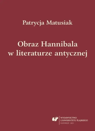 eBook Obraz Hannibala w literaturze antycznej - Patrycja Matusiak