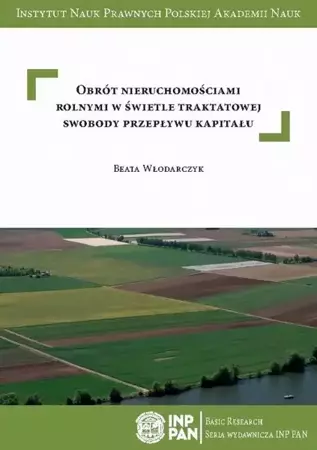 eBook Obrót nieruchomościami rolnymi w świetle traktatowej swobody przepływu kapitału - Beata Włodarczyk