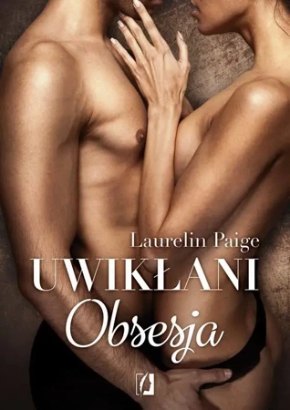 eBook Obsesja. Uwikłani. Tom 2 - Paige Laurelin mobi epub