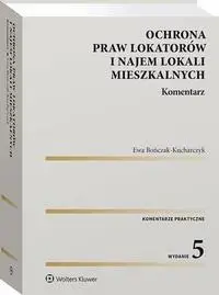 eBook Ochrona praw lokatorów i najem lokali mieszkalnych. Komentarz - Ewa Bończak-Kucharczyk