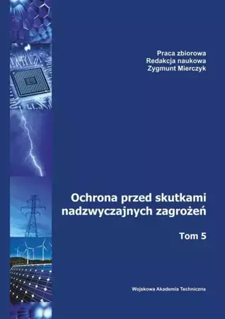 eBook Ochrona przed skutkami nadzwyczajnych zagrożeń. Tom 5 - Zygmunt Mierczyk