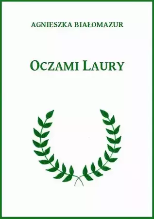 eBook Oczami Laury - Agnieszka Białomazur mobi epub