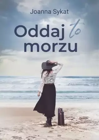 eBook Oddaj to morzu - Joanna Sykat epub mobi