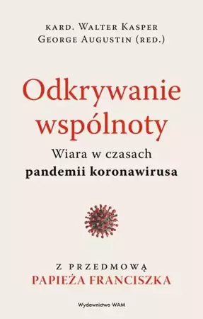 eBook Odkrywanie wspólnoty. Wiara w czasach pandemii koronawirusa - Walter Kasper epub