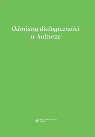 eBook Odmiany dialogiczności w kulturze - Danuta Dąbrowska