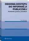 eBook Odmowa dostępu do informacji publicznej. Przesłanki, granice, procedura - Piotr Sitniewski