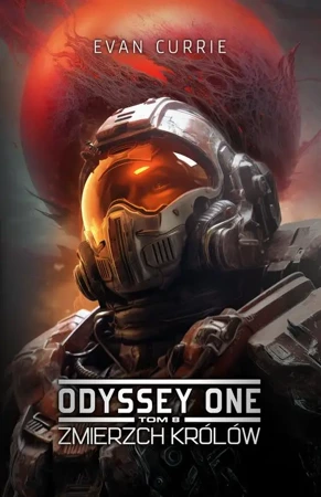 eBook Odyssey One. Tom 8. Zmierzch Królów - Evan Currie epub mobi