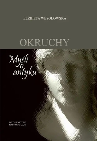 eBook Okruchy Myśli o antyku - Elżbieta Wesołowska