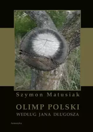 eBook Olimp polski według Jana Długosza - Szymon Matusiak