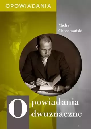eBook Opowiadania dwuznaczne - Michał Choromański epub mobi
