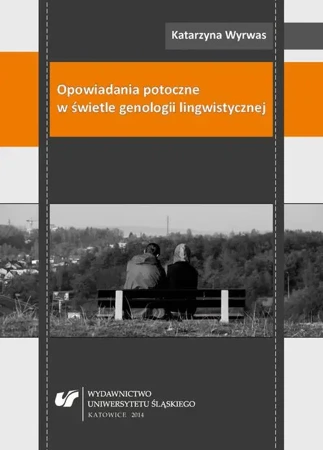 eBook Opowiadania potoczne w świetle genologii lingwistycznej - Katarzyna Wyrwas